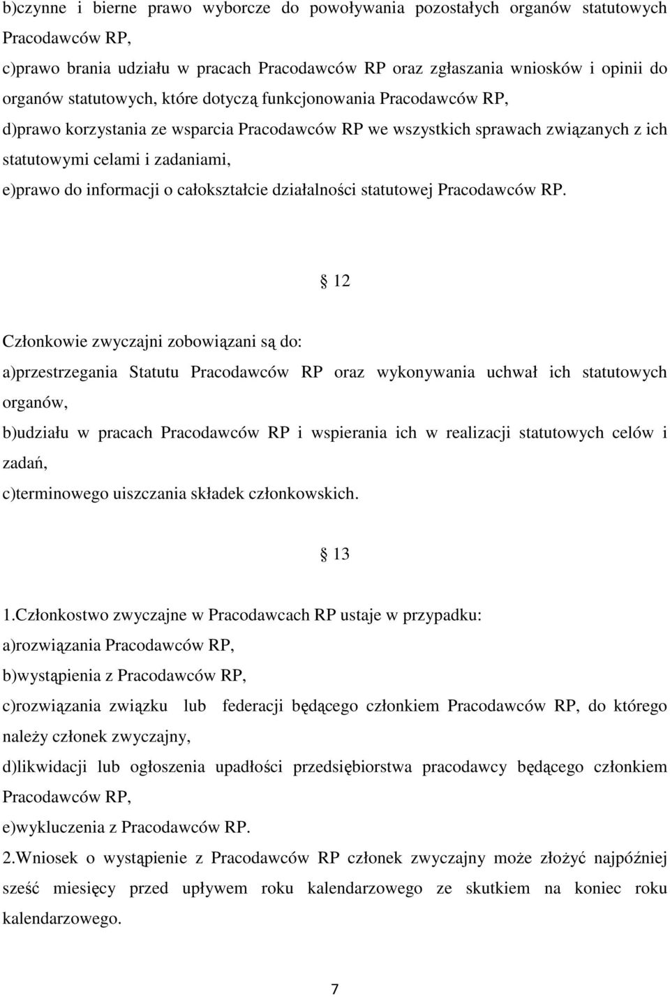 o całokształcie działalności statutowej Pracodawców RP.