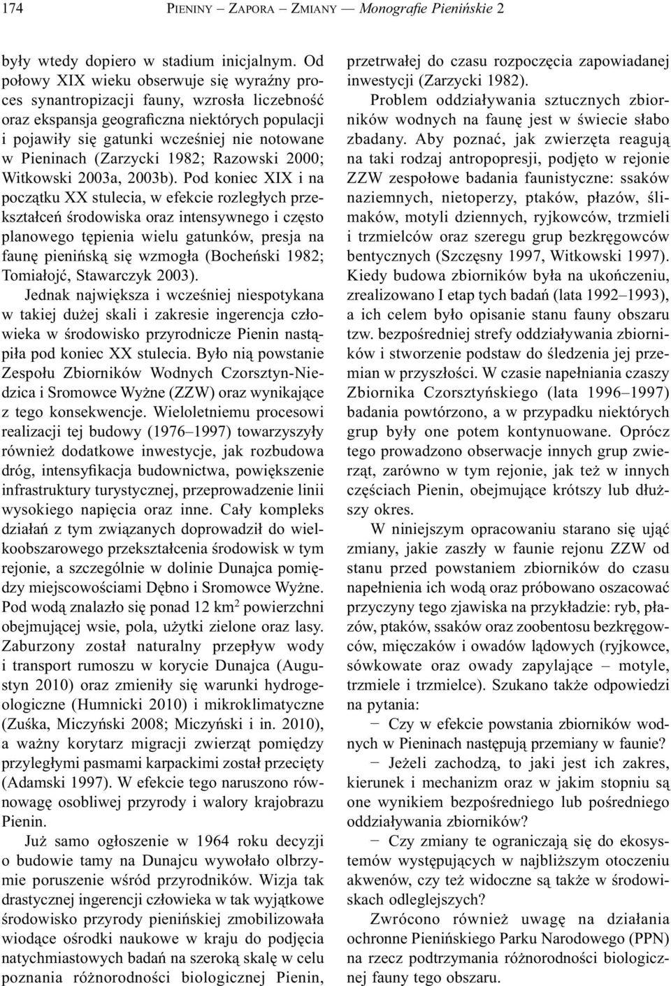 (Zarzycki 1982; Razowski 2000; Witkowski 2003a, 2003b).