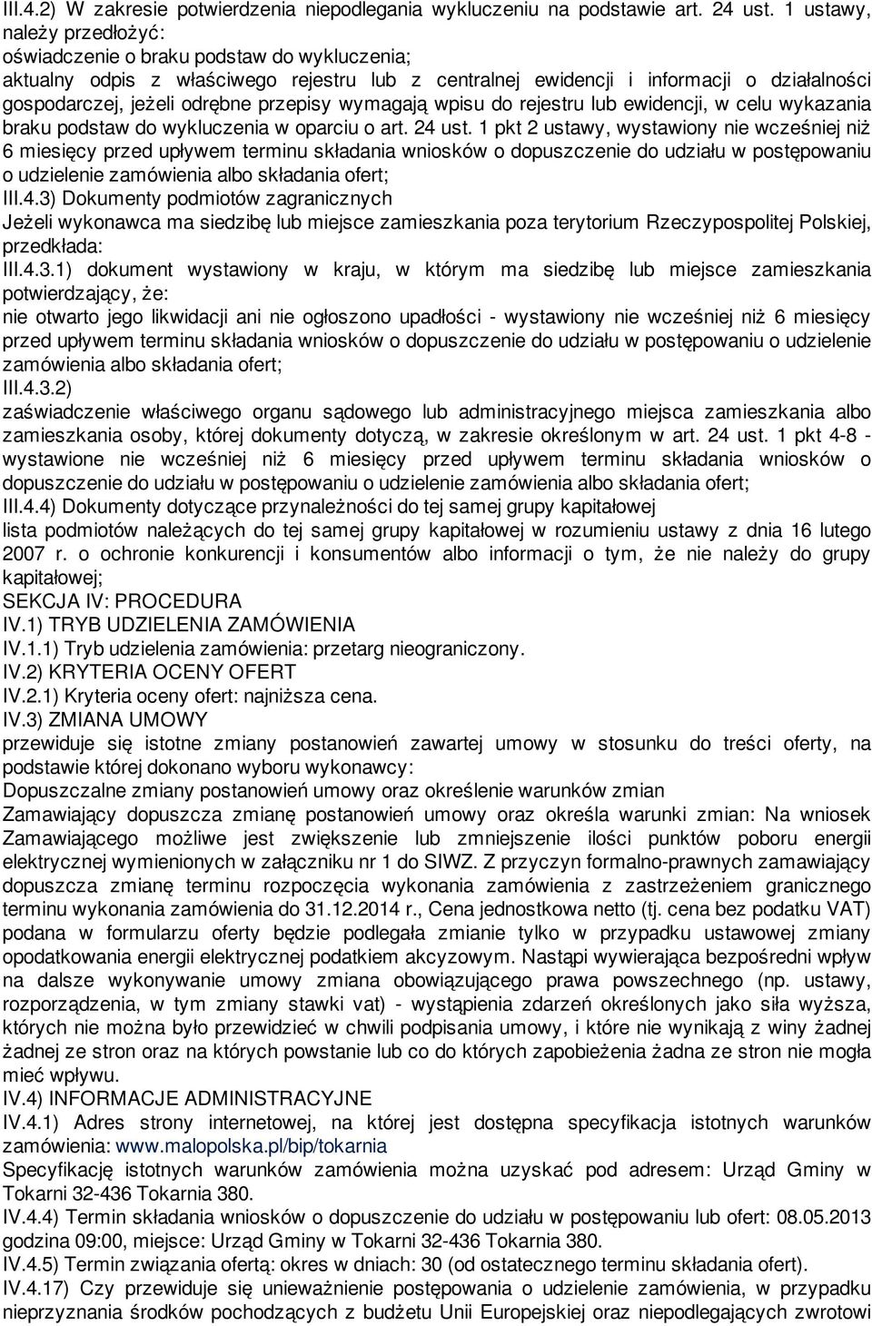 przepisy wymagają wpisu do rejestru lub ewidencji, w celu wykazania braku podstaw do wykluczenia w oparciu o art. 24 ust.