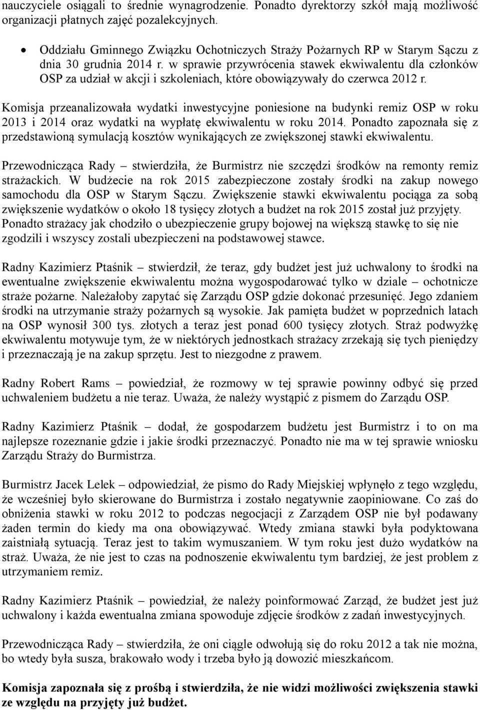 w sprawie przywrócenia stawek ekwiwalentu dla członków OSP za udział w akcji i szkoleniach, które obowiązywały do czerwca 2012 r.