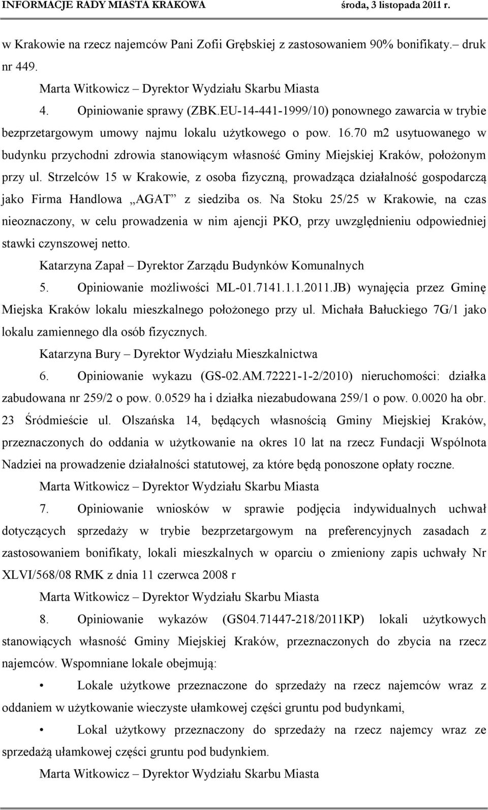 70 m2 usytuowanego w budynku przychodni zdrowia stanowiącym własność Gminy Miejskiej Kraków, położonym przy ul.