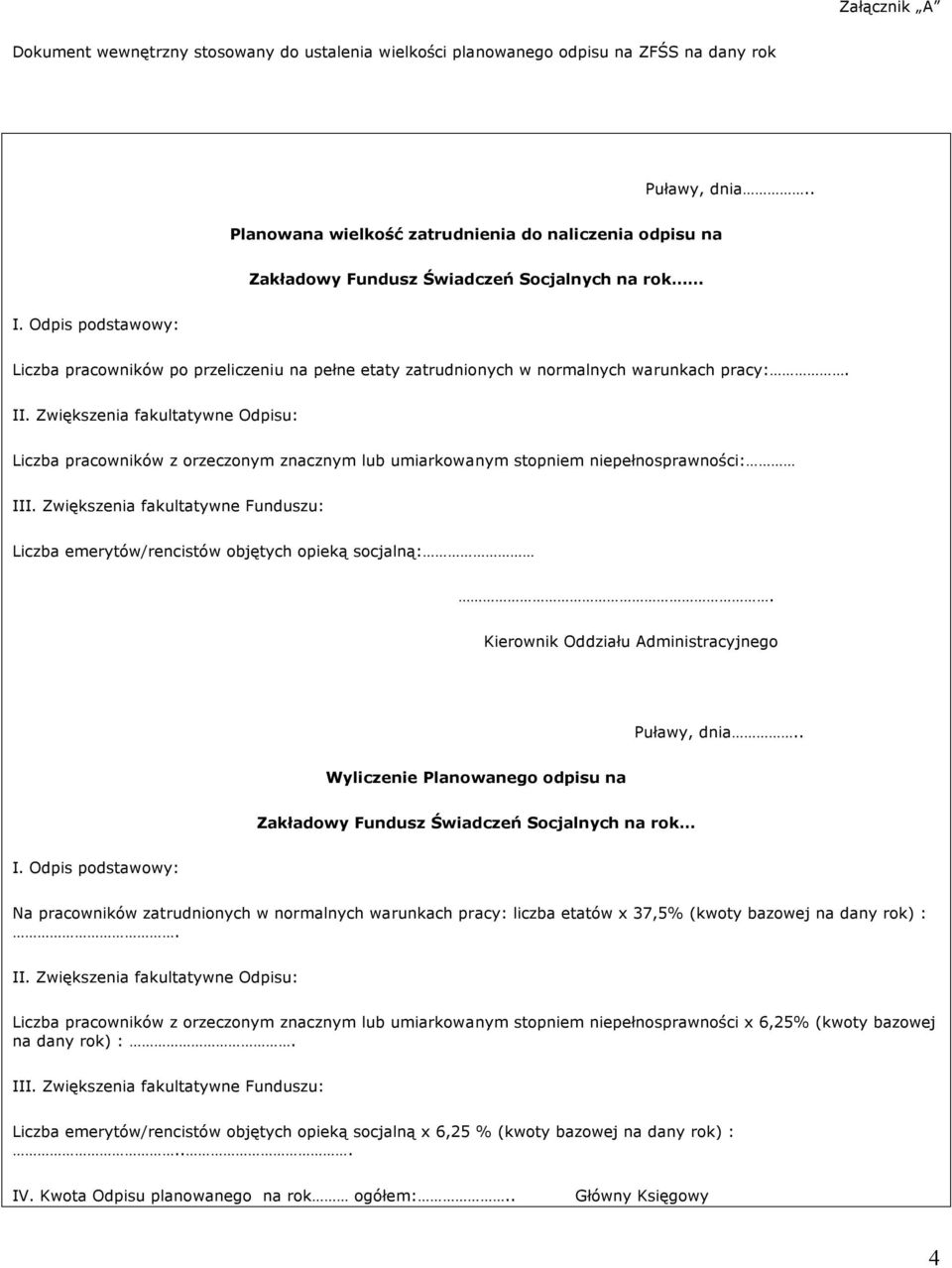Odpis podstawowy: Liczba pracowników po przeliczeniu na pełne etaty zatrudnionych w normalnych warunkach pracy:. II.