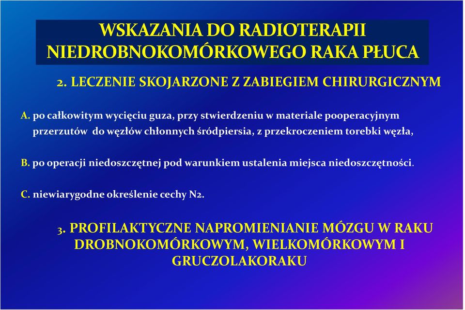 śródpiersia, z przekroczeniem torebki węzła, B.