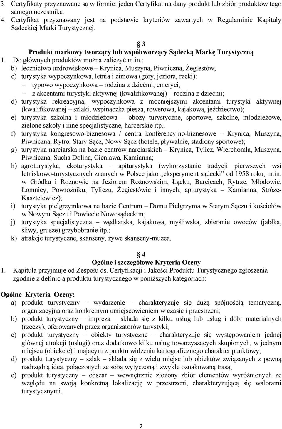 Do głównych produktów można zaliczyć m.in.