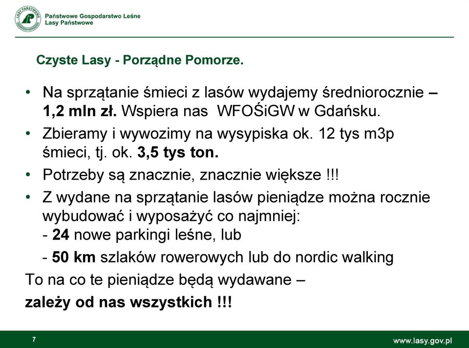 Potrzeby są znacznie, znacznie większe!