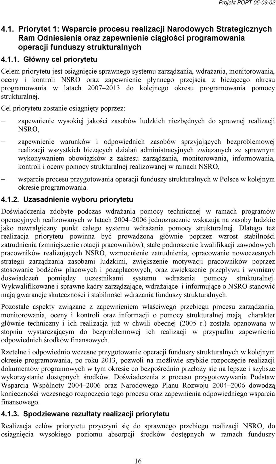 kolejnego okresu programowania pomocy strukturalnej.