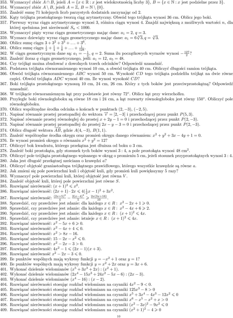 jest nierówność S n < 000 58 Wznzć piąt wrz iągu geometrznego mją dne: =, q = 59 Wznz dziewiąt wrz iągu geometrznego mją dne: = 6, q = 60 Oliz sumę iągu + + + + 6 6 Oliz sumę iągu + + 8 + + 8 6 W