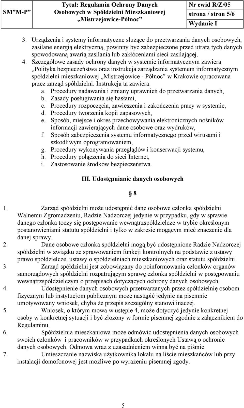 zakłóceniami sieci zasilającej. 4.