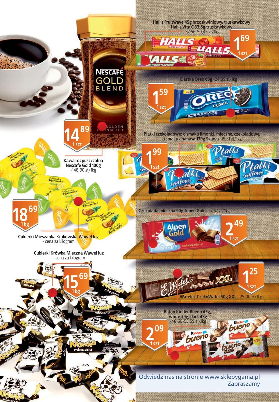 Mieszanka Krakowska Wawel luz - cena za kilogram Czekolada mleczna 90g Alpen Gold -7,67 zł/kg Cukierki Krówka Mleczna Wawel luz - cena za kilogram 5