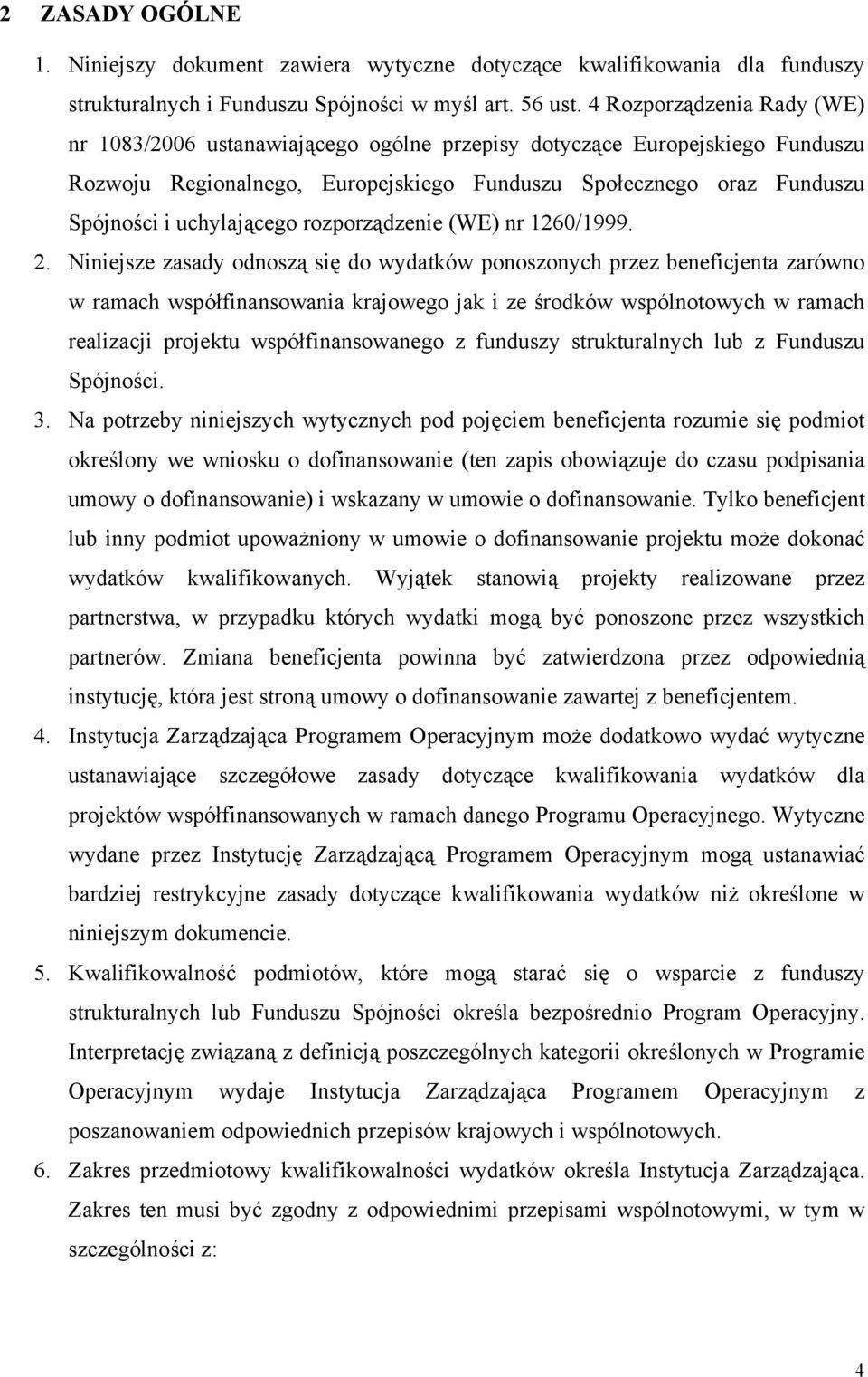 uchylającego rozporządzenie (WE) nr 1260/1999. 2.