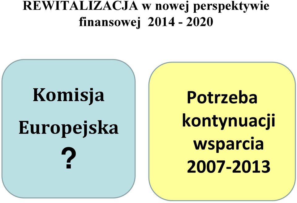 2014-2020 Komisja Europejska?