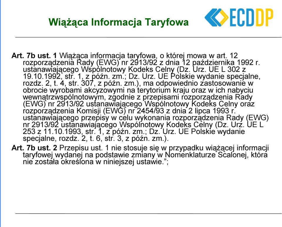 ; Dz. Urz. UE Polskie wydanie specjalne, rozdz. 2, t. 4, str. 307, z późn. zm.