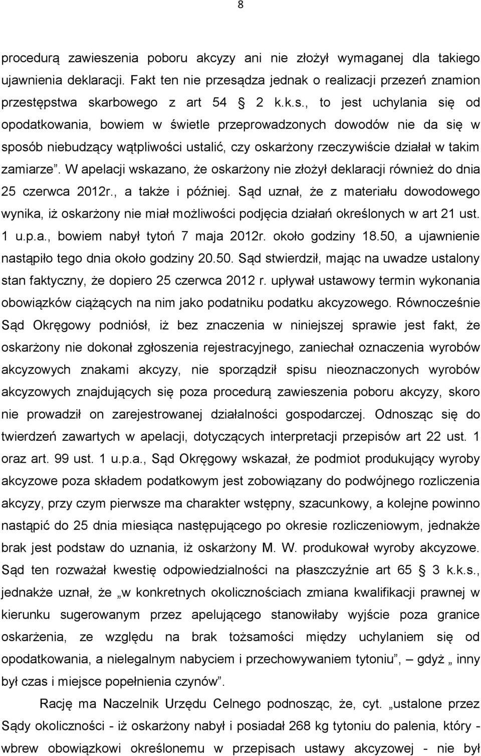 dza jednak o realizacji przezeń znamion przest
