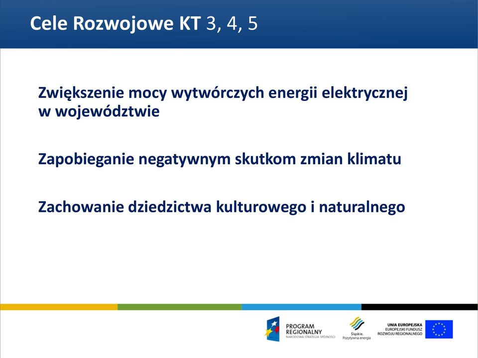 województwie Zapobieganie negatywnym skutkom