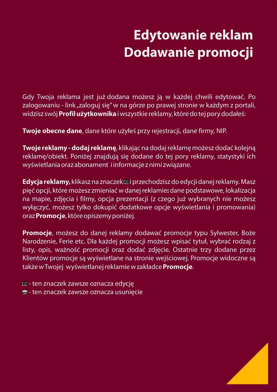 Twoj rklam - dodaj rklamę, klkają a dodaj rklamę możs dodać kolją rklamę/obkt. Pożj ajdują sę doda do tj por rklam, statstk h wśwtlaa ora aboamt formaj m wąa.