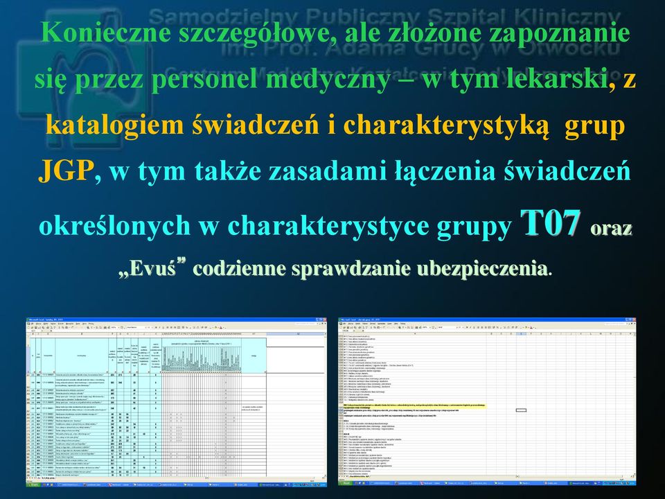 grup JGP, w tym także zasadami łączenia świadczeń określonych w