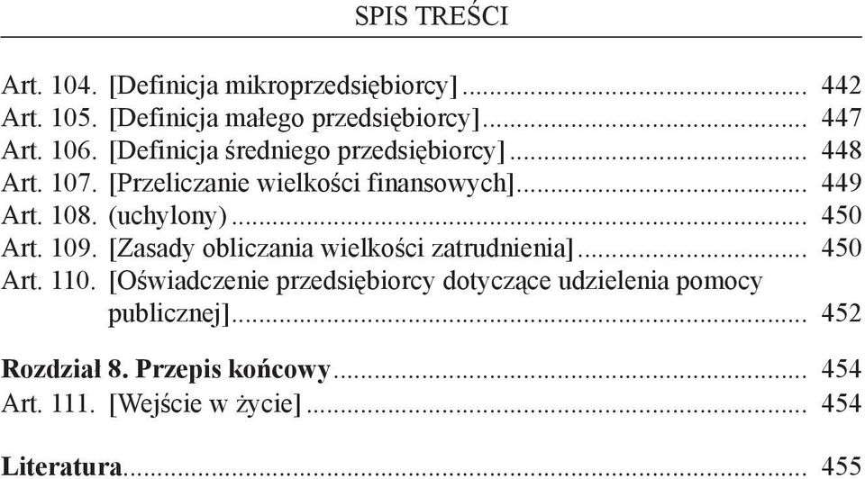 (uchylony)... 450 Art. 109. [Zasady obliczania wielkości zatrudnienia]... 450 Art. 110.