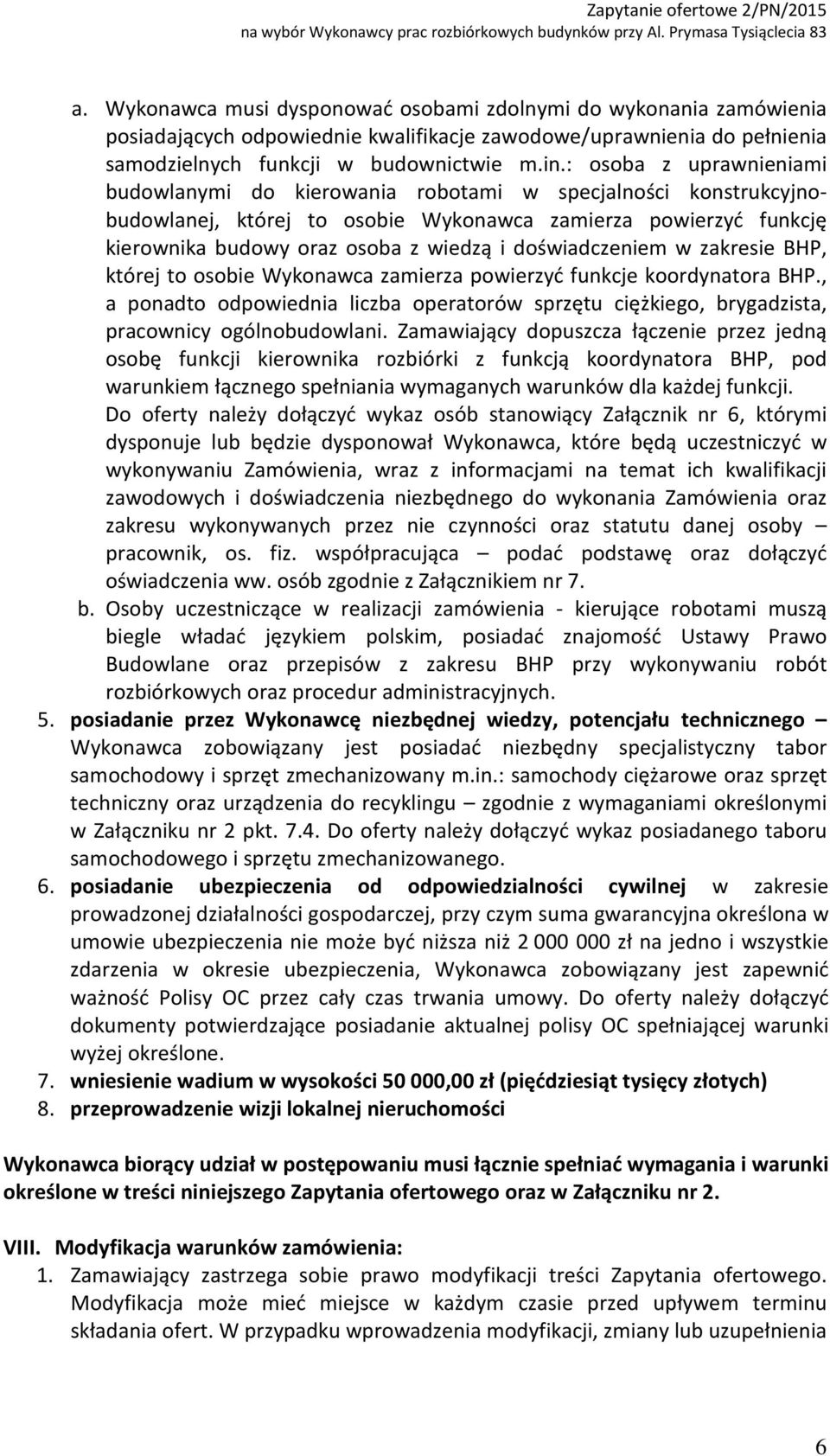 doświadczeniem w zakresie BHP, której to osobie Wykonawca zamierza powierzyć funkcje koordynatora BHP.
