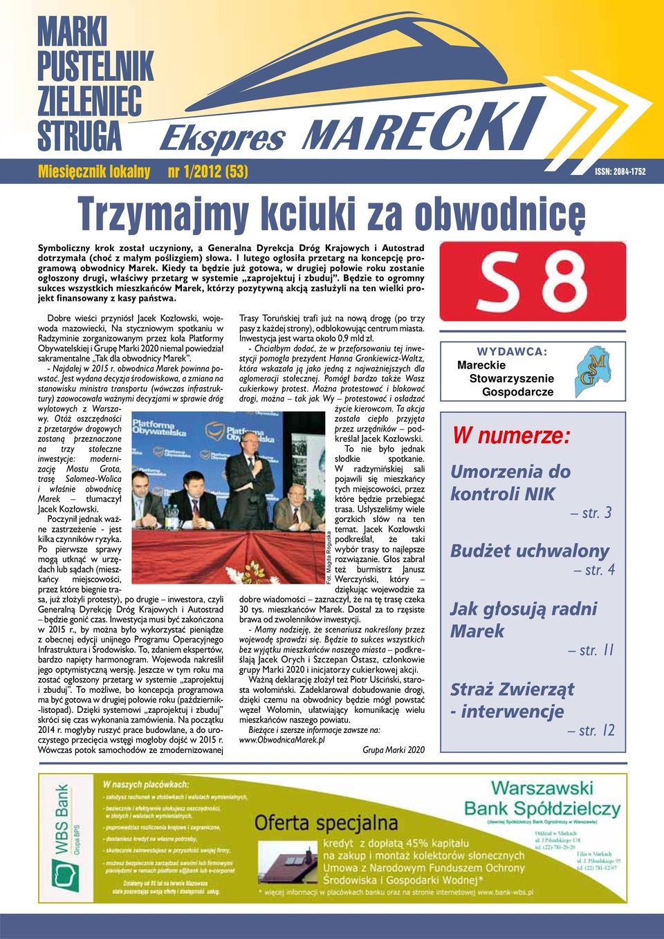 Będzie to ogromny sukces wszystkich mieszkńców Mrek, którzy pozytywną kcją zsłużyli n ten wielki projekt finnsowny z ksy pństw.