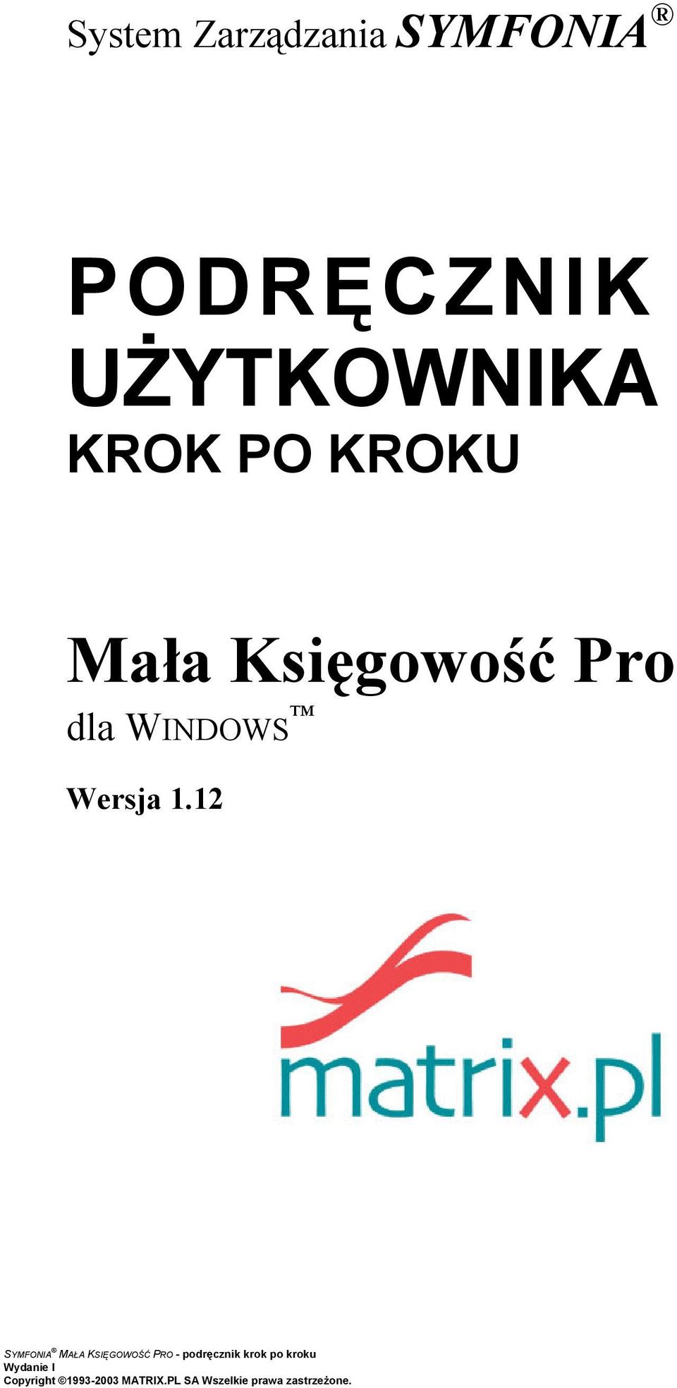 UŻYTKOWNIKA KROK PO KROKU