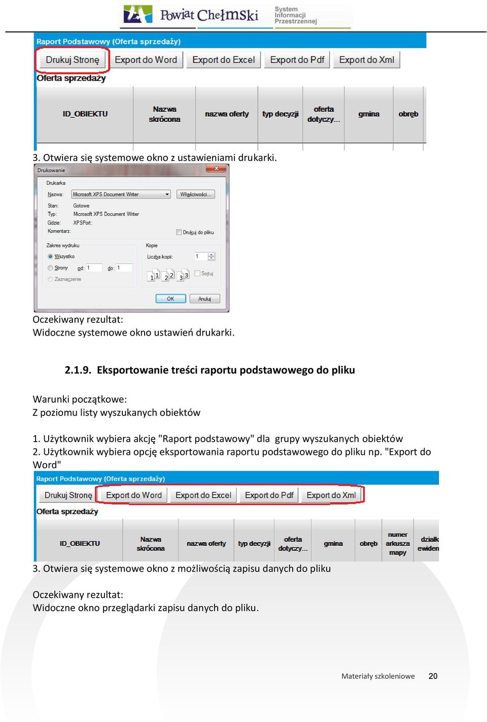 Użytkownik wybiera akcję "Raport podstawowy" dla grupy wyszukanych obiektów 2.