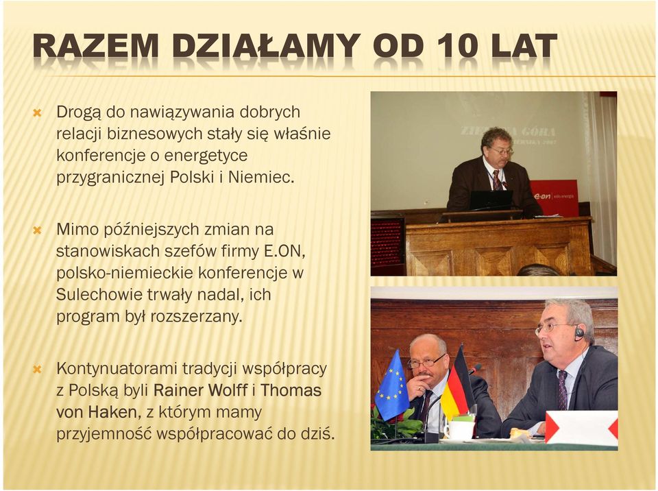 ON, polsko-niemieckie konferencje w Sulechowie trwały nadal, ich program był rozszerzany.