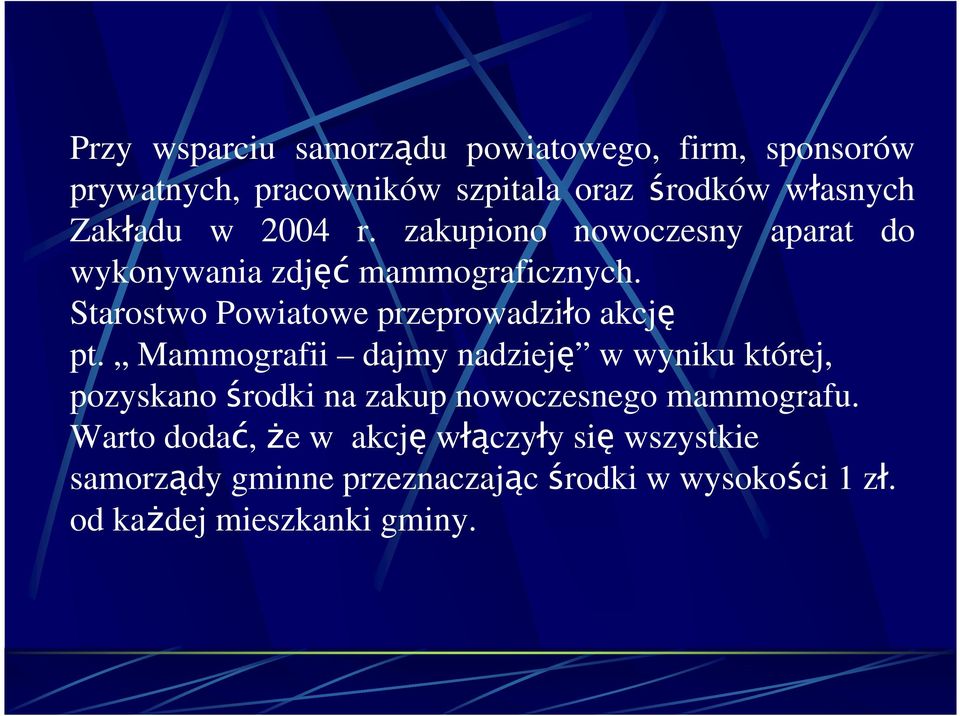 Starostwo Powiatowe przeprowadziło akcję pt.