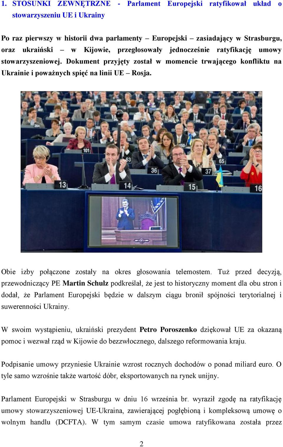 Obie izby połączone zostały na okres głosowania telemostem.