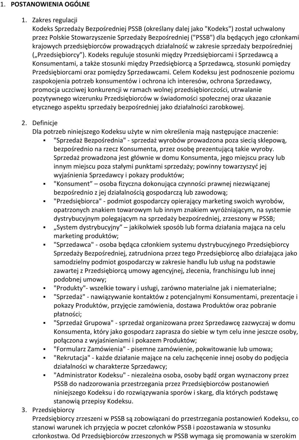 krajowych przedsiębiorców prowadzących działalność w zakresie sprzedaży bezpośredniej ( Przedsiębiorcy ).