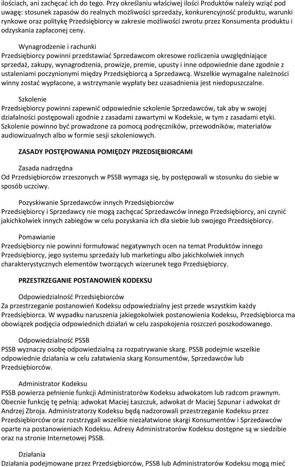 możliwości zwrotu przez Konsumenta produktu i odzyskania zapłaconej ceny.