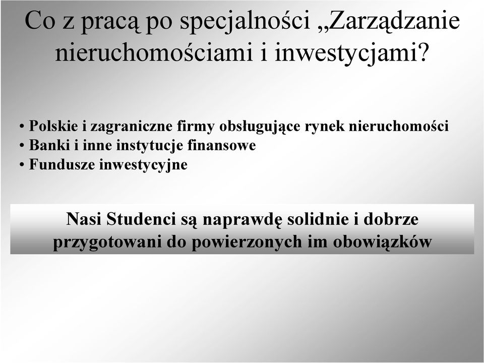 Polskie i zagraniczne firmy obsługujące rynek nieruchomości Banki i