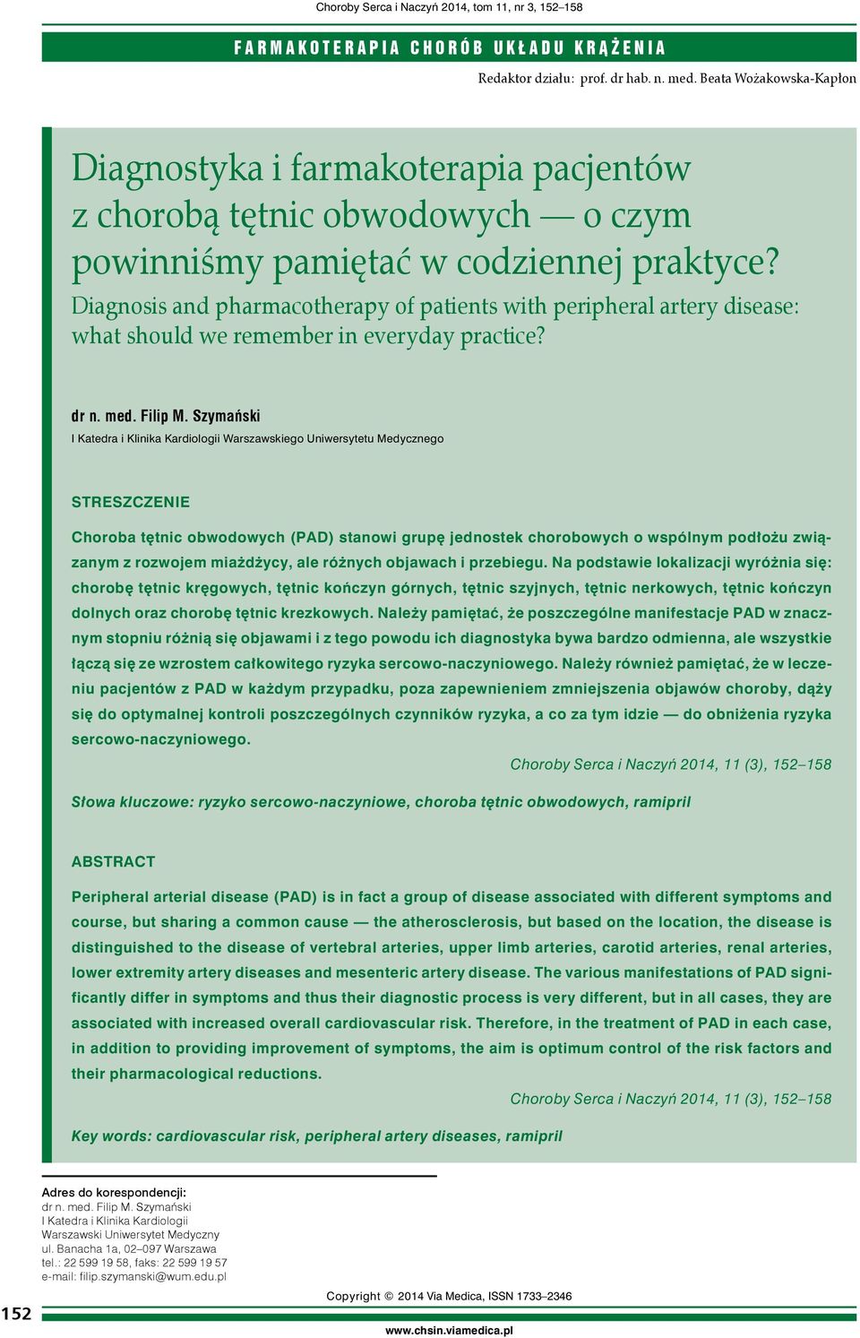 Diagnosis and pharmacotherapy of patients with peripheral artery disease: what should we remember in everyday practice? dr n. med. Filip M.