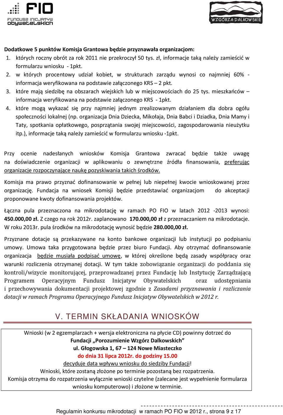 w których procentowy udział kobiet, w strukturach zarządu wynosi co najmniej 60% - informacja weryfikowana na podstawie załączonego KRS 2 pkt. 3.