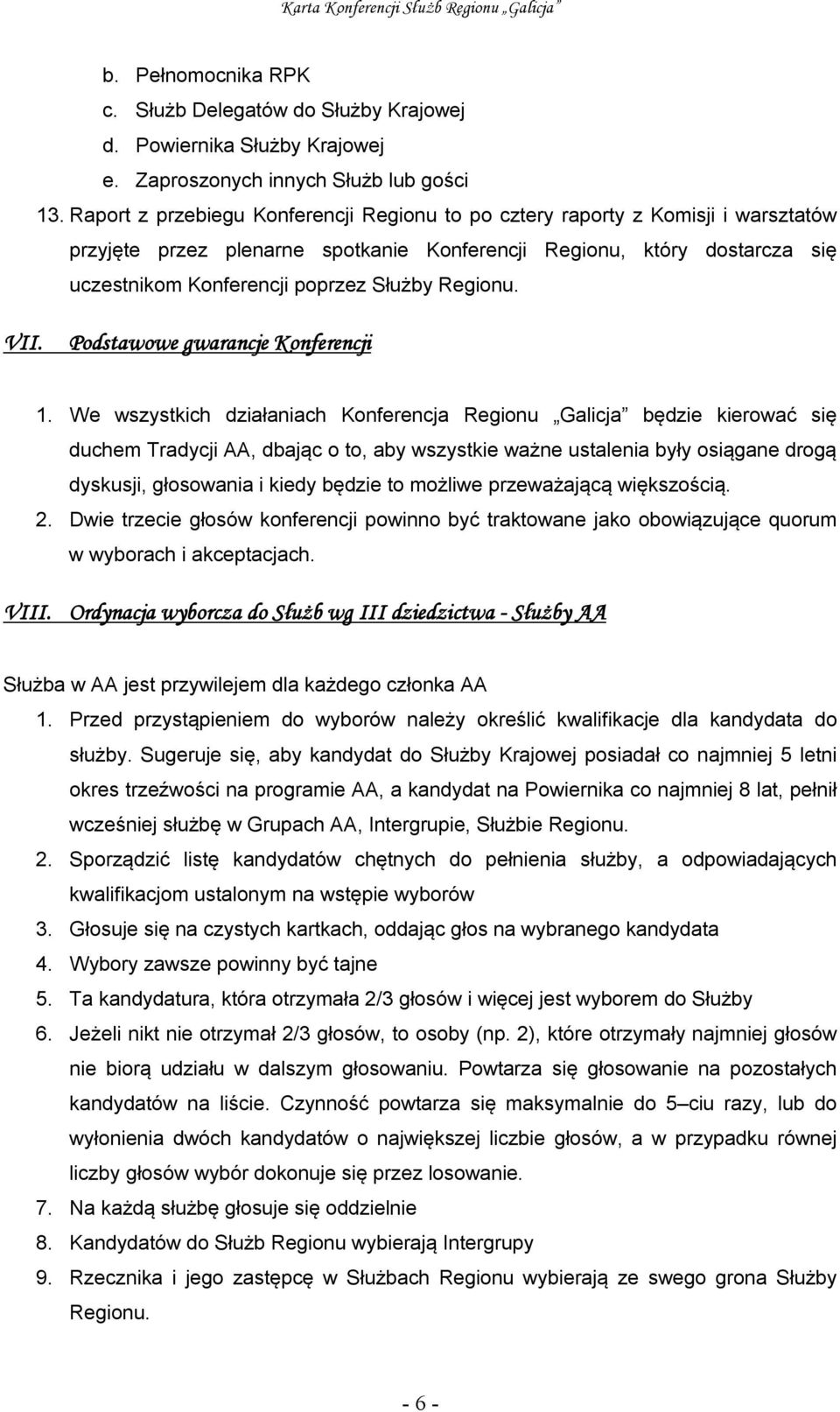 Regionu. VII. Podstawowe gwarancje Konferencji 1.