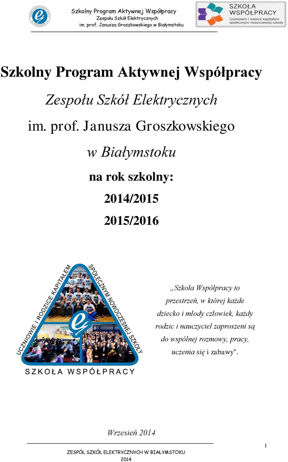 Szkoła Współpracy to przestrzeń, w której każde dziecko i młody