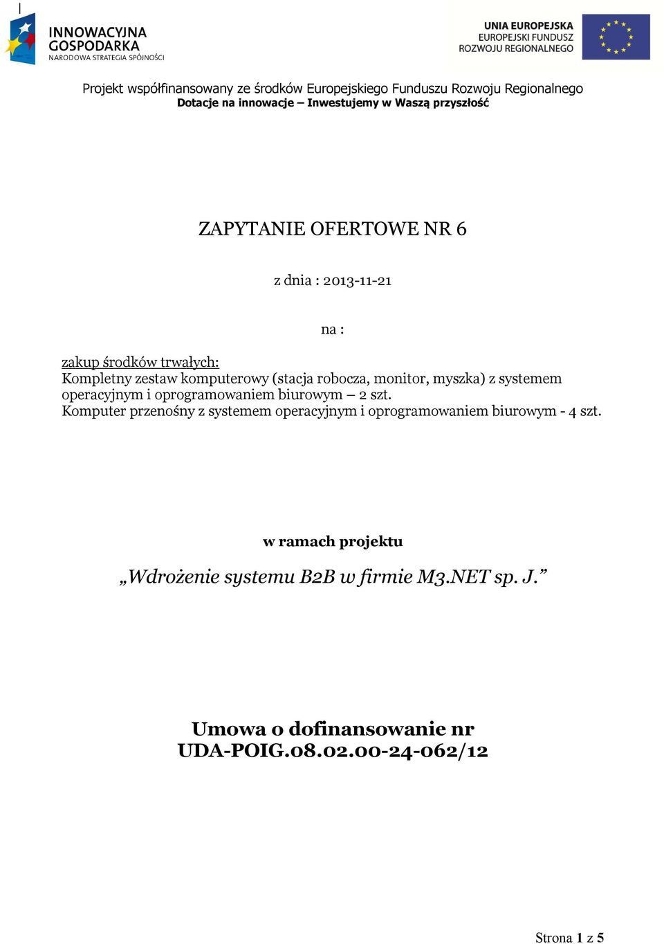 szt. Komputer przenośny z systemem operacyjnym i oprogramowaniem biurowym - 4 szt.