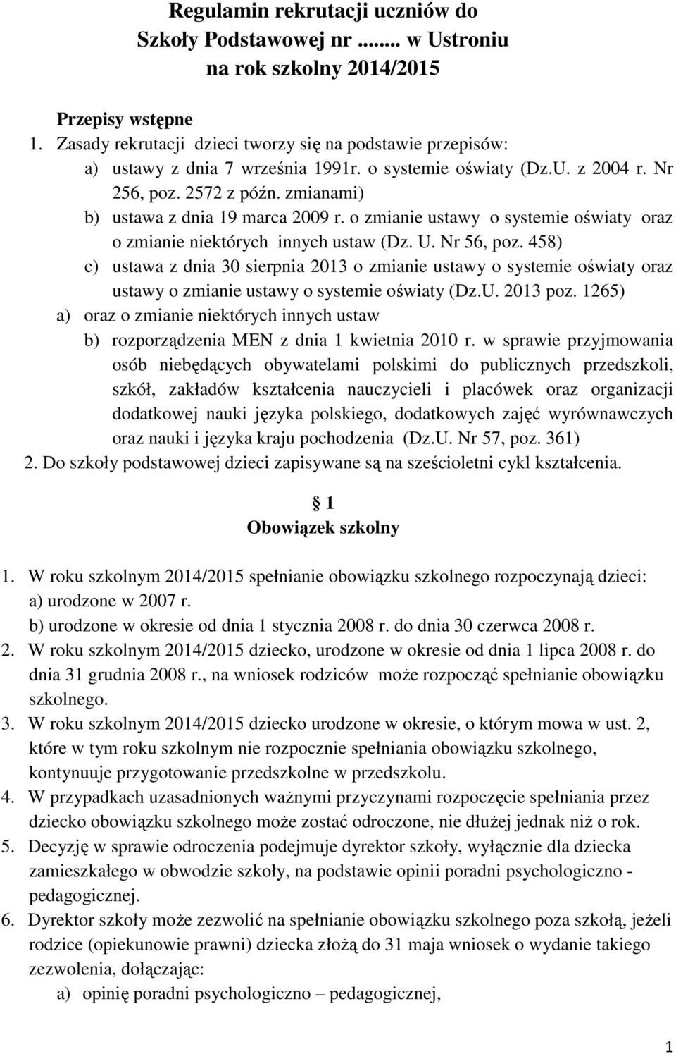 o zmianie ustawy o systemie oświaty oraz o zmianie niektórych innych ustaw (Dz. U. Nr 56, poz.