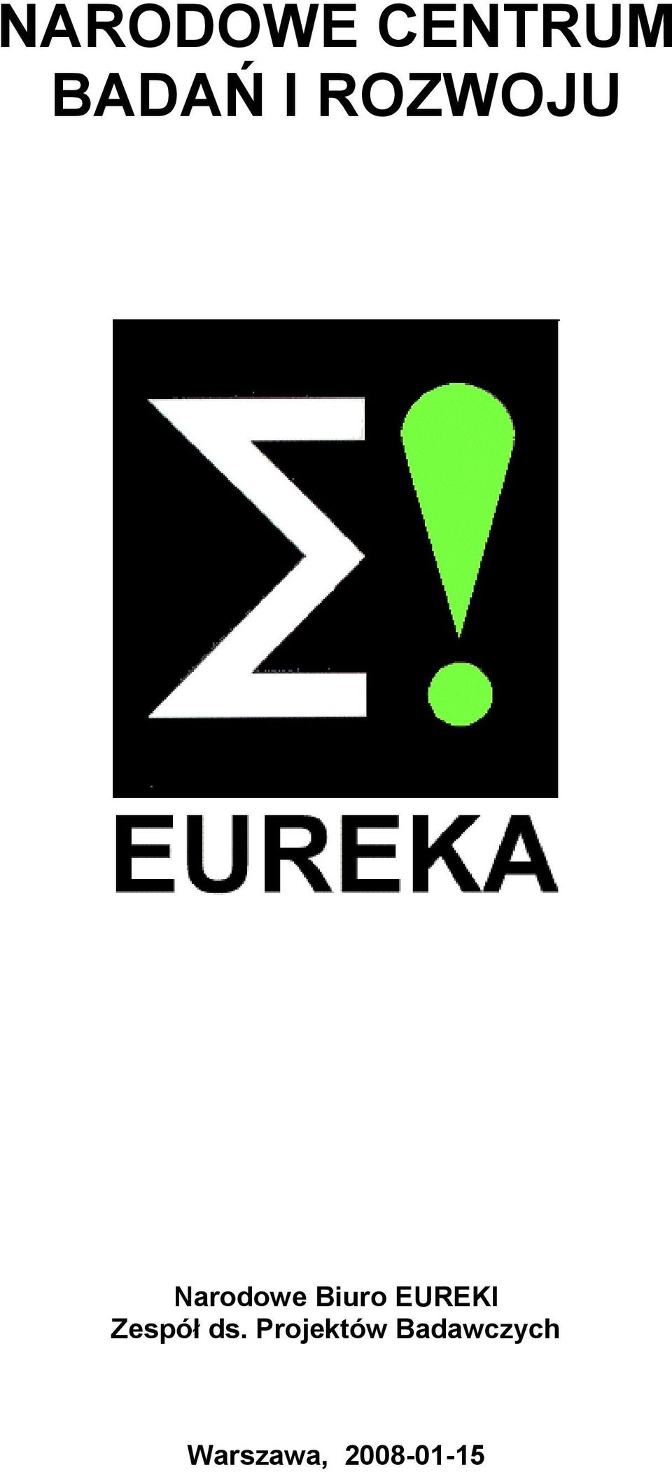 EUREKI Zespół ds.