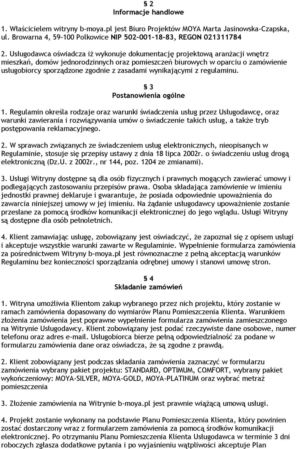 zasadami wynikającymi z regulaminu. 3 Postanowienia ogólne 1.