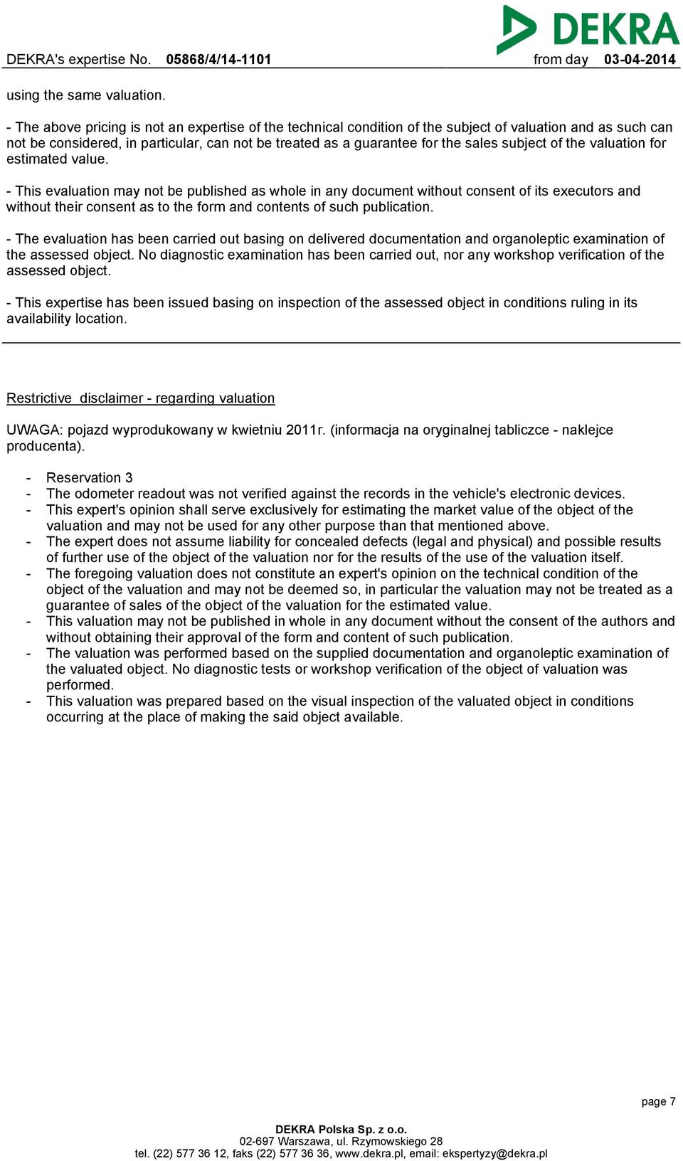 subject of the valuation for estimated value.