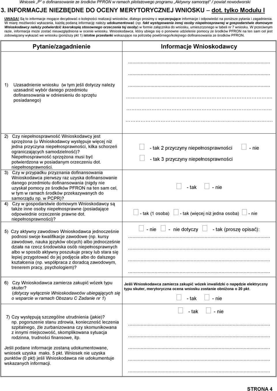 W miarę możliwości wykazania, każdą podaną informację należy udokumentować (np.