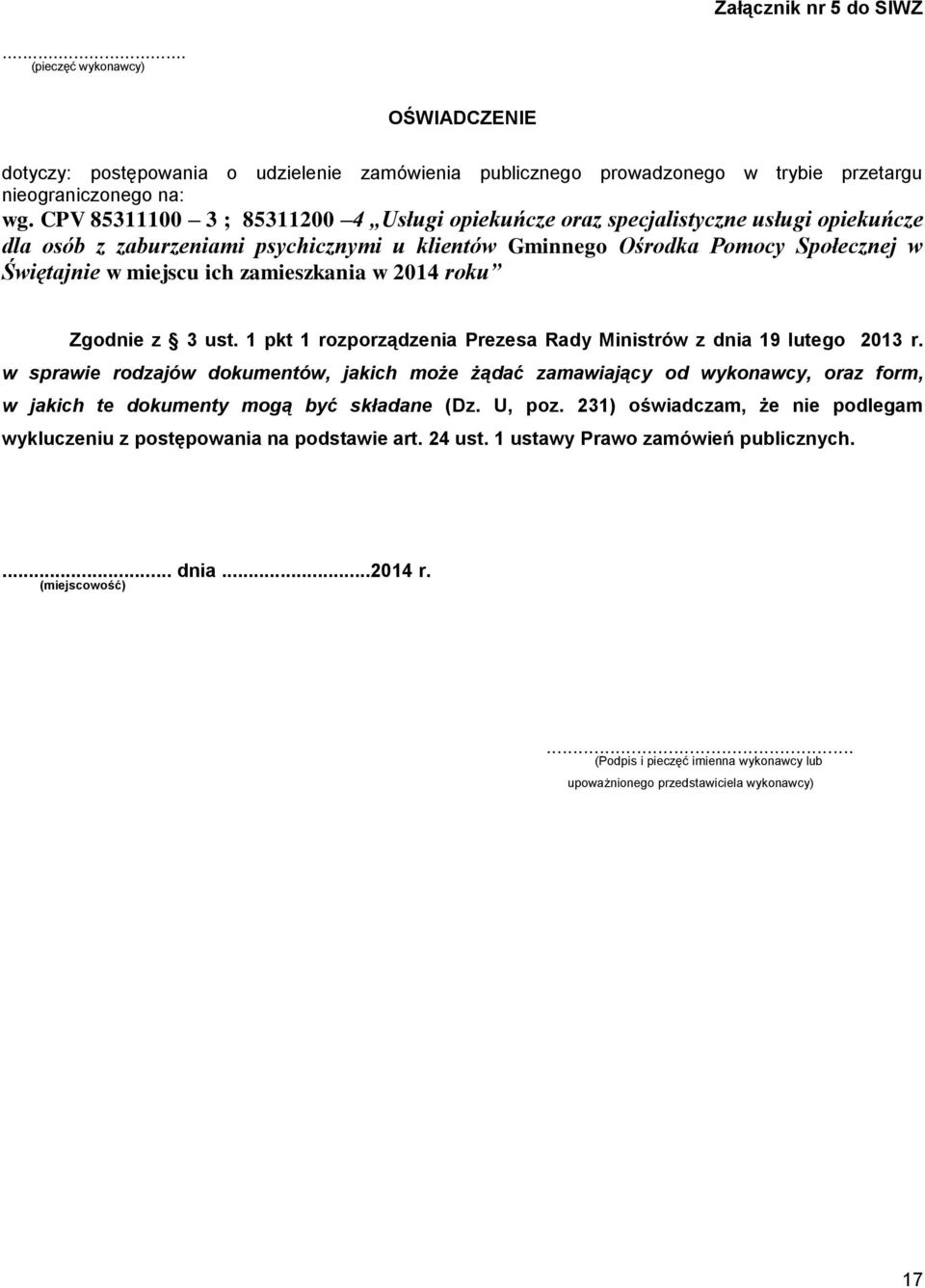 zamieszkania w 2014 roku Zgodnie z 3 ust. 1 pkt 1 rozporządzenia Prezesa Rady Ministrów z dnia 19 lutego 2013 r.