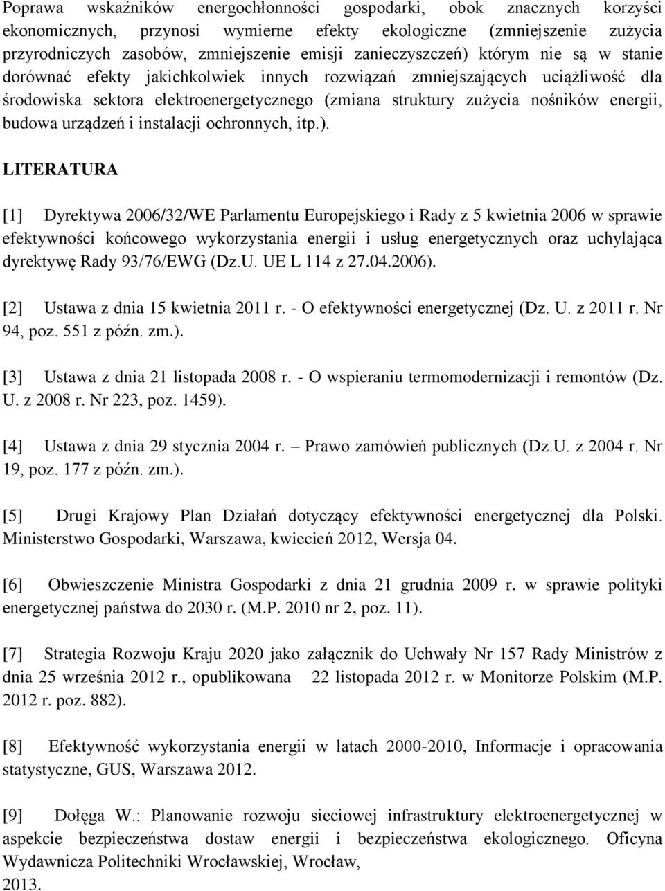 energii, budowa urządzeń i instalacji ochronnych, itp.).