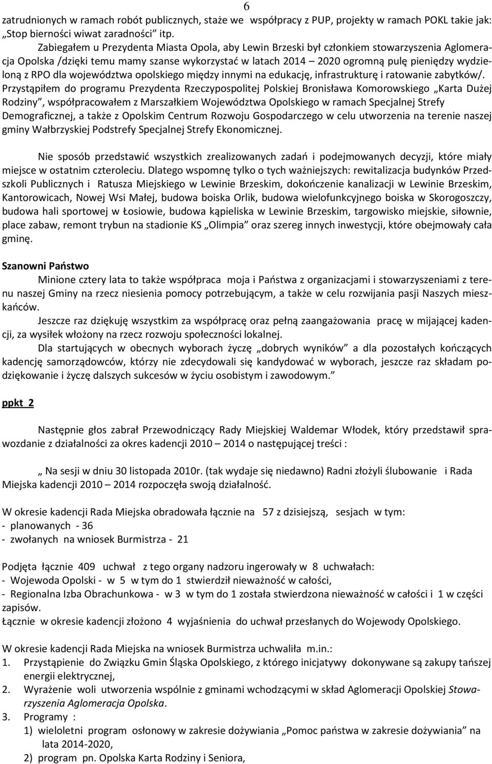 RPO dla województwa opolskiego między innymi na edukację, infrastrukturę i ratowanie zabytków/.