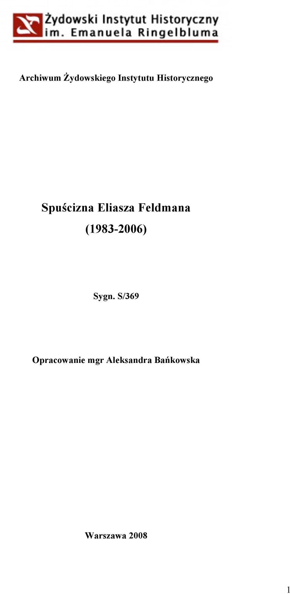 Feldmana (1983-2006) Sygn.