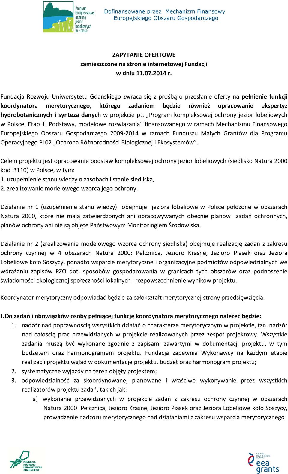 hydrobotanicznych i synteza danych w projekcie pt. Program kompleksowej ochrony jezior lobeliowych w Polsce. Etap 1.
