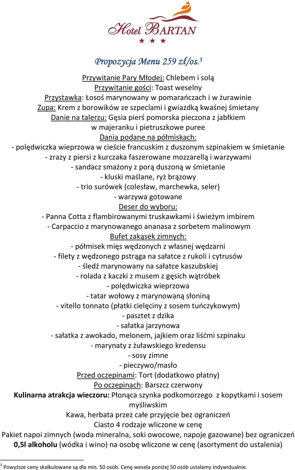 Danie na talerzu: Gęsia pierś pomorska pieczona z jabłkiem w majeranku i pietruszkowe puree Dania podane na półmiskach: - polędwiczka wieprzowa w cieście francuskim z duszonym szpinakiem w śmietanie