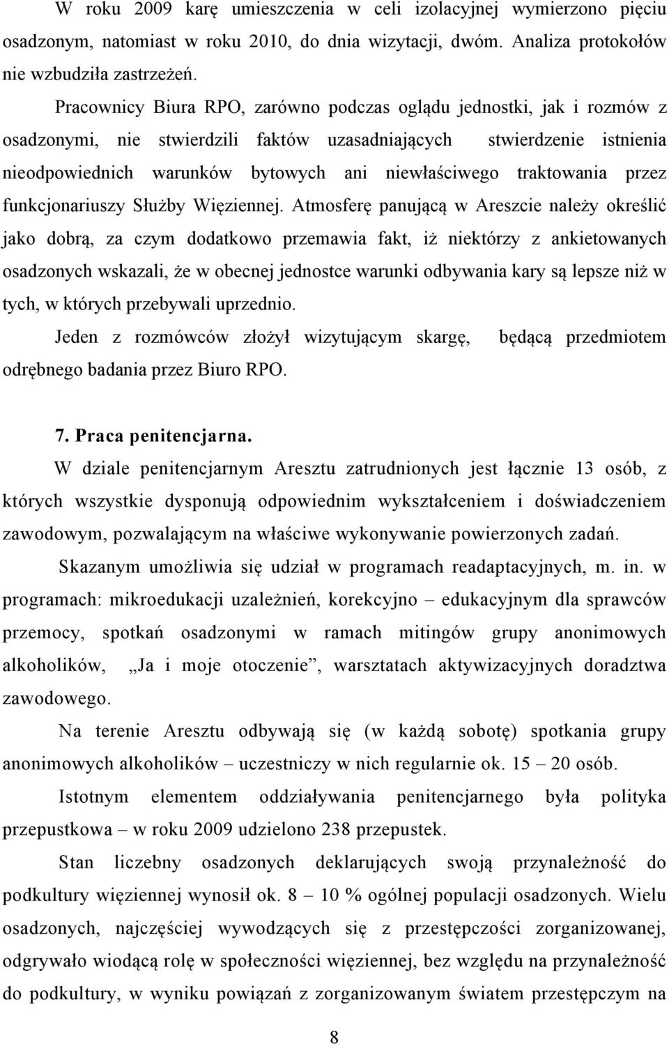 traktowania przez funkcjonariuszy Służby Więziennej.