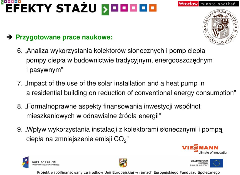 7. Impact of the use of the solar installation and a heat pump in a residential building on reduction of conventional energy