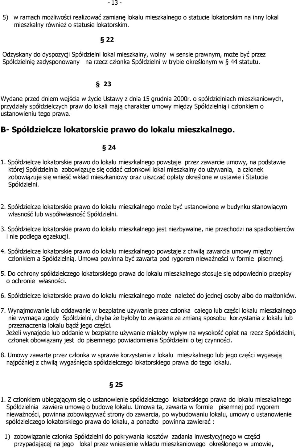 23 Wydane przed dniem wejścia w życie Ustawy z dnia 15 grudnia 2000r.